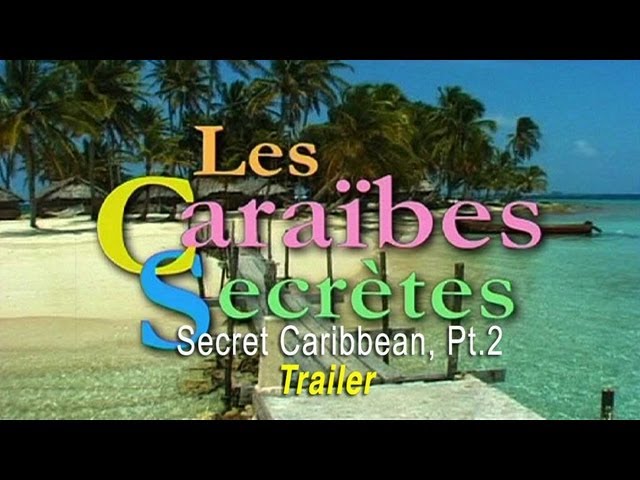 Once Upon an Isle: Secret Caribbean Pt2 – Trailer