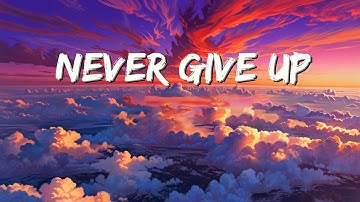 Nightcore - Never Give Up  (Official Lyric Video)
