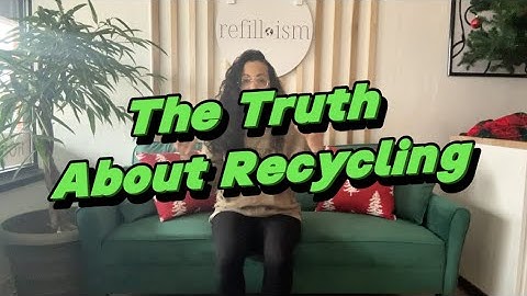 The Truth About Recycling: Only 6% of Plastic Is Actually Recycled