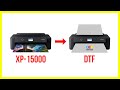 How To Convert An Epson XP-15000 Printer To Print DTF