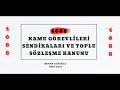 4688 sayili kamu grevller sendkalari ve toplu szleme kanunu zet 2024