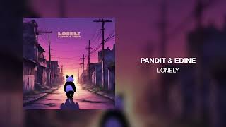 Video thumbnail of "PANDIT & Edine - Lonely"