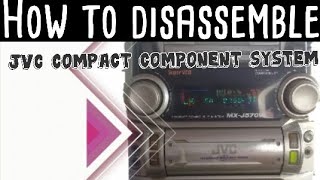 HOW TO DISASSEMBLE JVC MX-J570V COMPACT COMPONENT SYSTEM? | PART 1:Disassembly  Troubleshooting 101