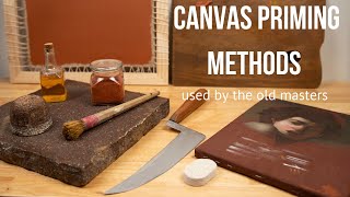 Canvas Priming Methods Used by the Old Masters