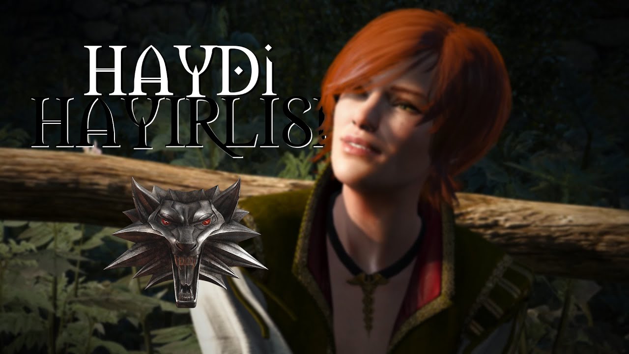 Haydi Hayırlısı | Türkçe Altyazı ve Modlu | The Witcher 3 ...