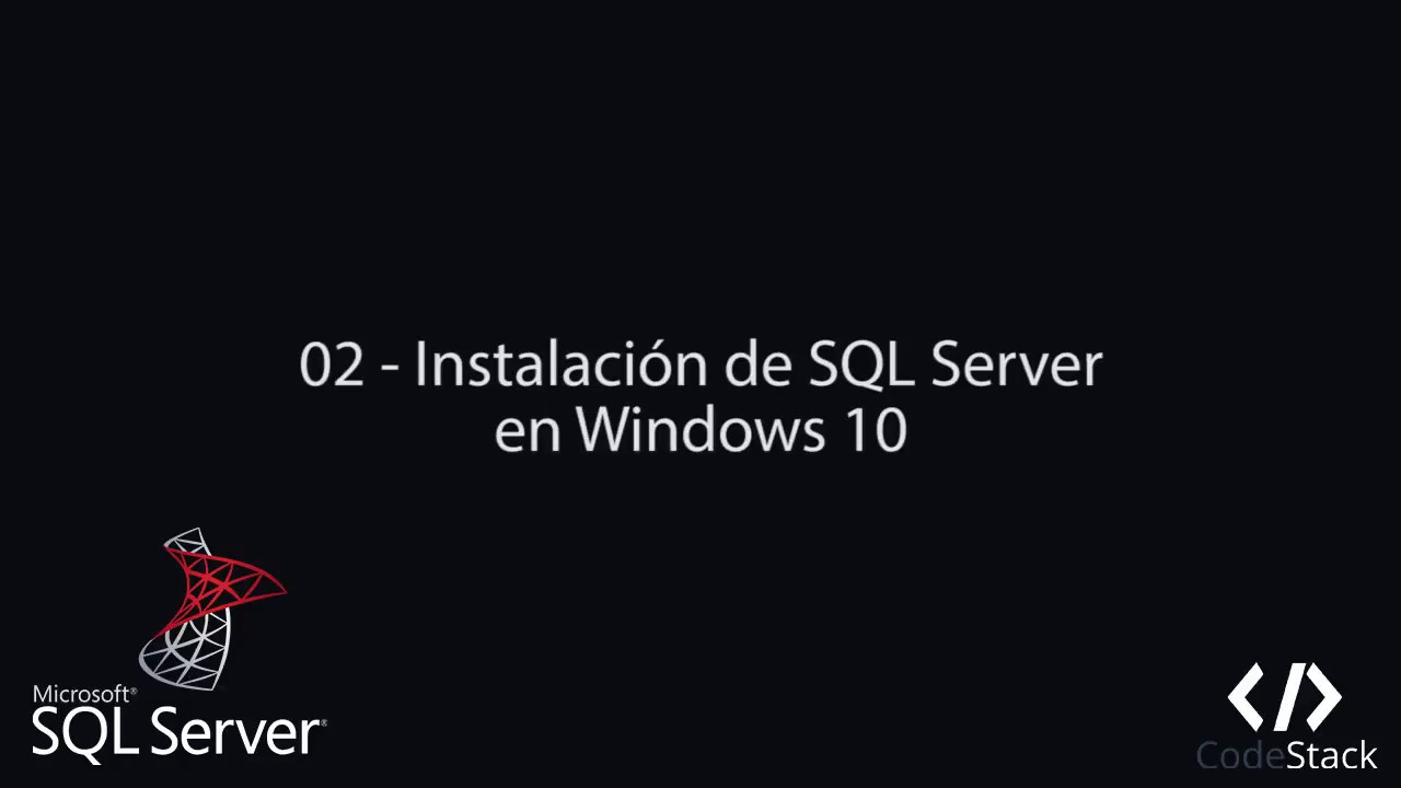 02 - Instalación de SQL Server en Windows [SQL Server 2017] - YouTube