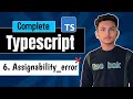Handling Assignability Errors in TypeScript