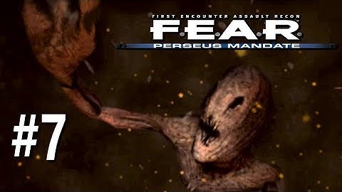 Of Demons And Monsters | F.E.A.R. Perseus Mandate Part 7
