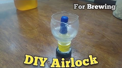 Homemade Airlock - For fermentation - DIY