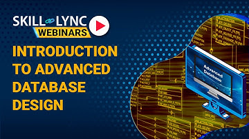 Introduction to Advanced Database Design | Skill-Lync
