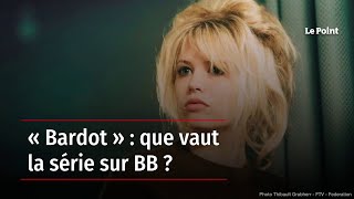 « Bardot » : que vaut la série sur BB ?