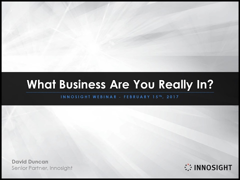 Webinar: What Business Are You Really In? - YouTube