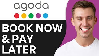 How To Book Now And Pay Later in Agoda (2025) | Full Guide