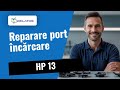 Nu se încarcă la HP 13? Iată cum reparăm 🔌🛠️