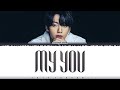 JUNGKOOK - 'MY YOU' Lyrics JUNGKOOK - 'MY YOU' Lyrics