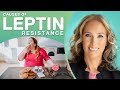 Leptin Resistance | Causes of Leptin Resistance | Dr. J9 Live