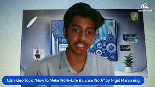 tdx vieo topic  57 How to Make Work Life Balance Work  by Nigel Marsh