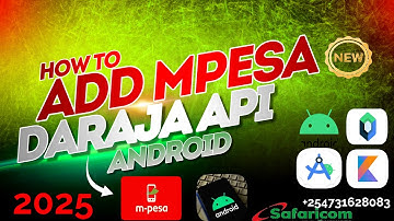 How To Integrate M-PESA Daraja API to Android App In 2025