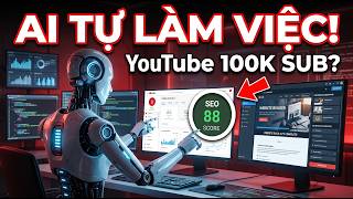 AI Agentic Đang Thay Con Người Bí Mật Xây Hệ Thống Tự Làm Việc & YouTube Chuẩn SEO 2026