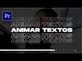 ANIMAR TEXTOS (Tutorial Premiere Pro)