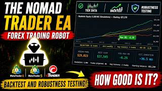 The Nomad Trader EA Forex Trading Robot tick data Backtest and Robustness Testing! How good is it?