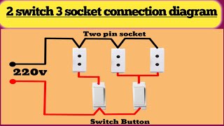 2 switch 3 socket connection diagram/4 switch 2 socket connection