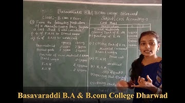 B.com 5th sem cost A/C promblems based on cost sheet part-6 Basavaraddi B.A & B.com College Dharwad