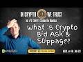 What Is Crypto Bid, Ask, &amp; Slippage? #viral