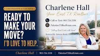 Buying or Selling in East Texas Meet Charlene Hall | Lake Palestine REALTOR®