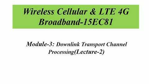Downlink Transport channel processing-part1