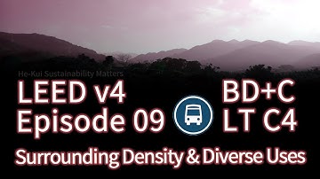 09 LEED LT C4 Surrounding Density & Diverse Uses (BDC v4)