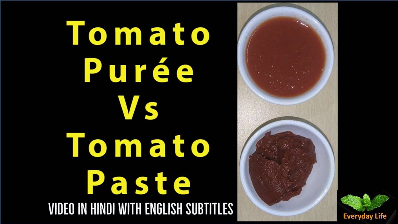 Tomato Pur e Vs Tomato Paste Tomato Pur e Vs Tomato Paste