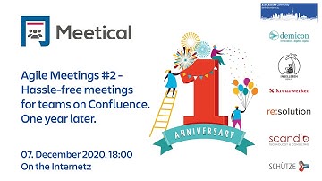 Lukas Gotter, Meetical: Hassle-free meetings for teams on Confluence. (Agile Meetings #2)