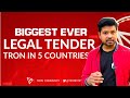Tron TRX to be adopted as a legal tender in 5 countries in 2023