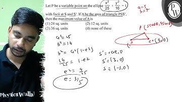 Let \( P \) be a variable point on the ellipse \( \frac{x^{2}}{25}+...