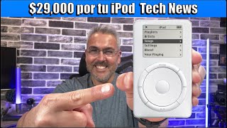 Pagan $29,000 por el primer iPod - Tech News by jose Tecnofanatico 3,913 views 3 weeks ago 5 minutes, 39 seconds