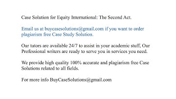 Case Solution Equity International The Second Act