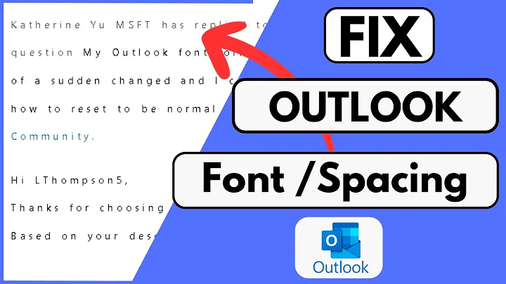 How to change Outlook Font and spacing back to Normal?
