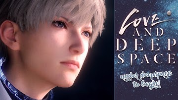 “To Begin” Under Deepspace  - Chapter 1 ☄️ (Love & Deepspace Main Story)