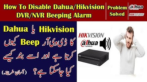 How to Stop Beeping Sound of Hikvision Dahua DVR / NVR | Problem Solved