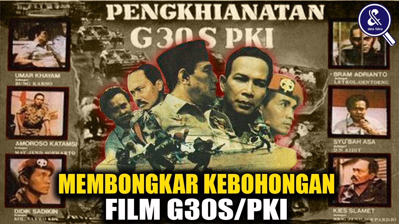 ANTARA FAKTA dan REKAYASA! Inilah Fakta Sebenarnya Film G30S PKI yang Menuai Kontroversi