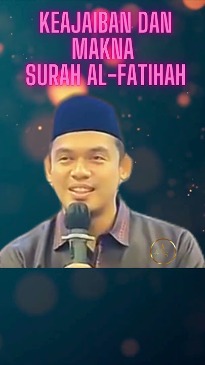 KEAJAIBAN DAN MAKNA SURAH AL-FATIHAH #buyarrazyhasyim