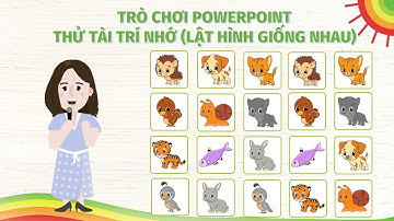 Game powerpoint | Tìm hình giống nhau miễn phí -  chi tiết trò chơi power point | Phan Trọng Nguyễn