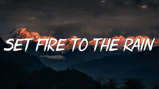 Adele - Set Fire to the Rain (Lyrics) || Rihanna, Coldplay (Mix Lyrics)