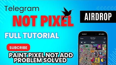 Telegram bot Not Pixel Airdrop | points add problem solved | Full Tutorial backed by not coin & dogs