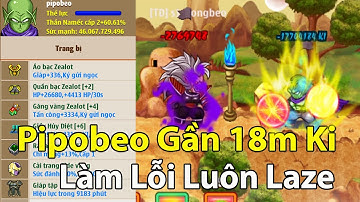 Ngọc Rồng Online - Pipobeo 18m Ki Laze Vẫn Lỗi...Admin Đã Thật Sự Fix Namek Laze Hay Chưa ???