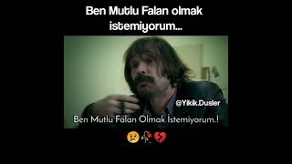 Behzat Ç ben mutlu felan olmak istemiyorum #behzatç #hüzünlüvideo #duygusalvideolar
