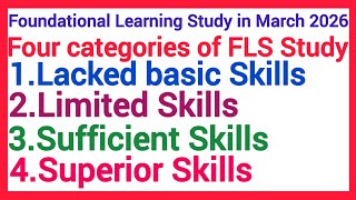 FOUNDATIONAL LEARNING STUDY (FLS) IN MARCH 2026