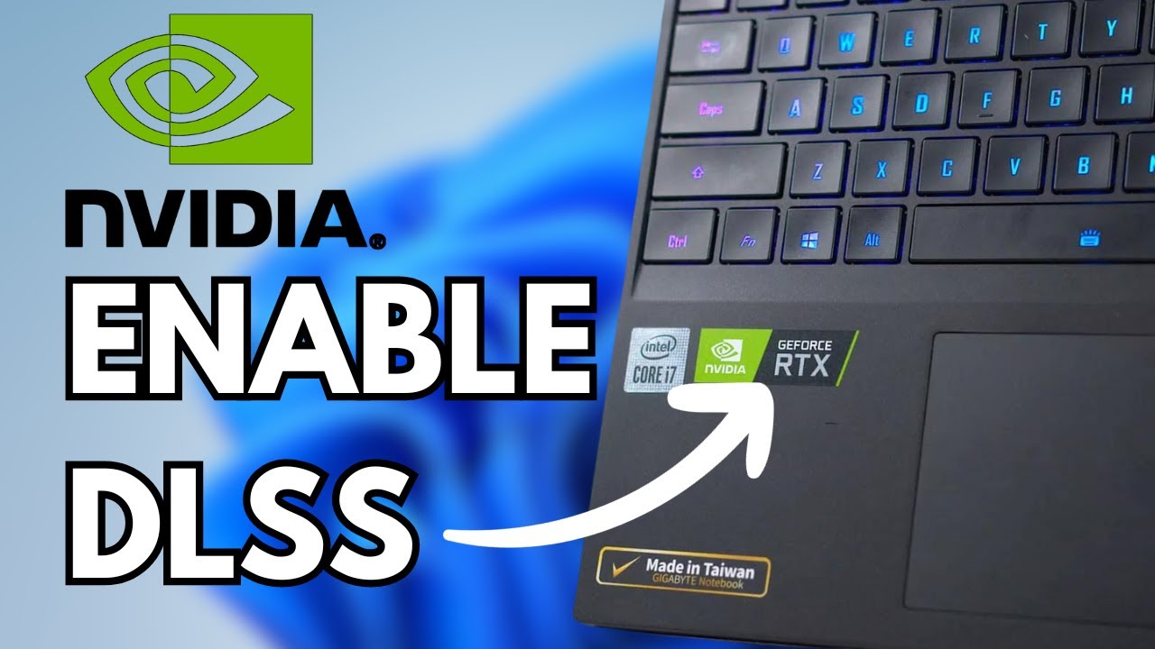 How To Enable NVIDIA DLSS (2024 Full Guide!) - YouTube