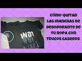 QUITAR LAS MANCHAS DE DESODORANTES EN LA ROPA, TRUCOS CASEROS